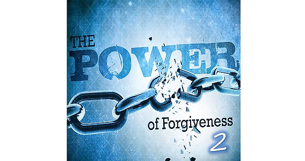 The Power of Forgiveness 2